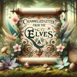 Channelled Letter From The Elves